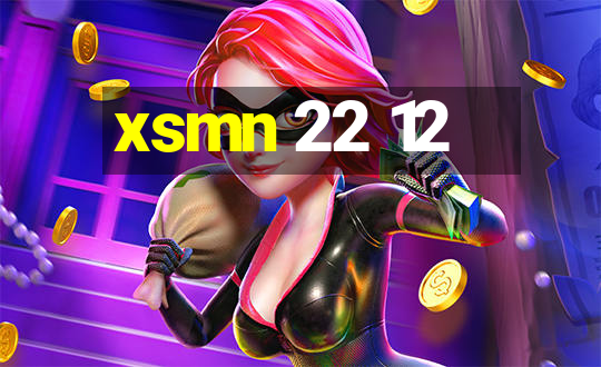 xsmn 22 12