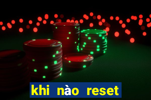 khi nào reset rank liên minh