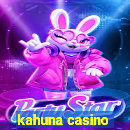 kahuna casino