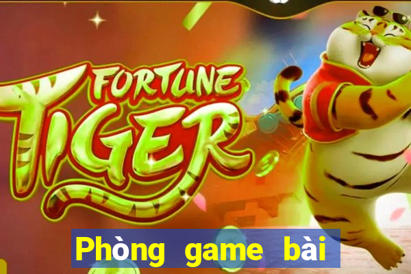 Phòng game bài Bao Ying