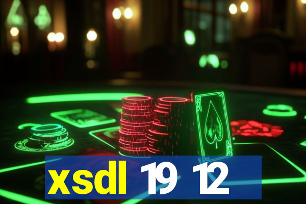 xsdl 19 12