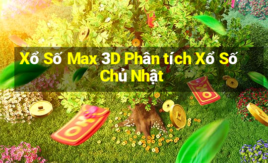 Xổ Số Max 3D Phân tích Xổ Số Chủ Nhật