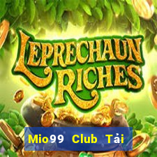 Mio99 Club Tải Game Bài Nhất Vip