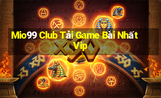 Mio99 Club Tải Game Bài Nhất Vip