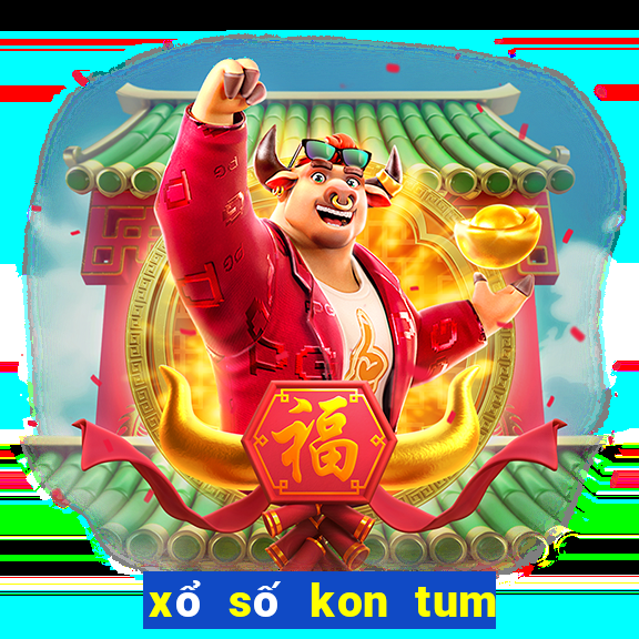 xổ số kon tum ngày 12 tháng 05