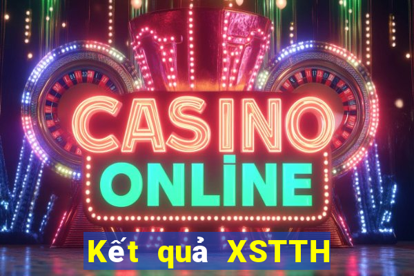 Kết quả XSTTH thứ tư