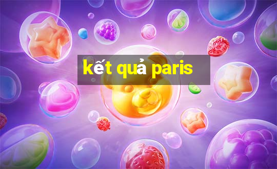 kết quả paris