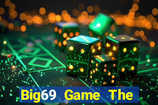 Big69 Game The Bài Hay Nhất 2021