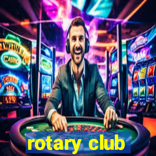 rotary club