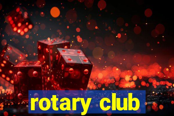 rotary club