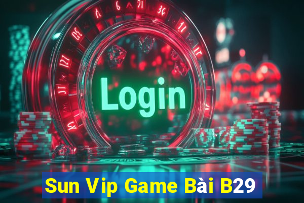 Sun Vip Game Bài B29