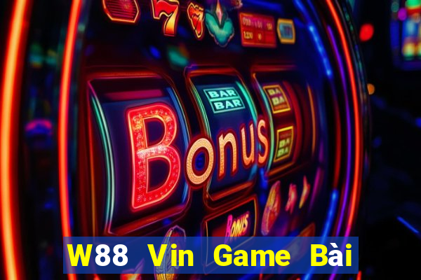 W88 Vin Game Bài Quốc Tế