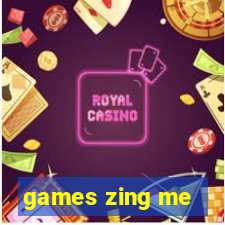 games zing me