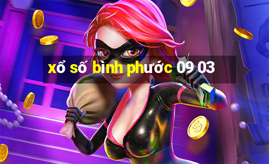 xổ số bình phước 09 03