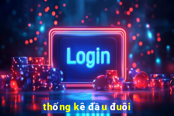 thống kê đầu đuôi