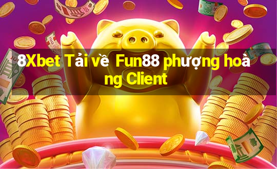 8Xbet Tải về Fun88 phượng hoàng Client