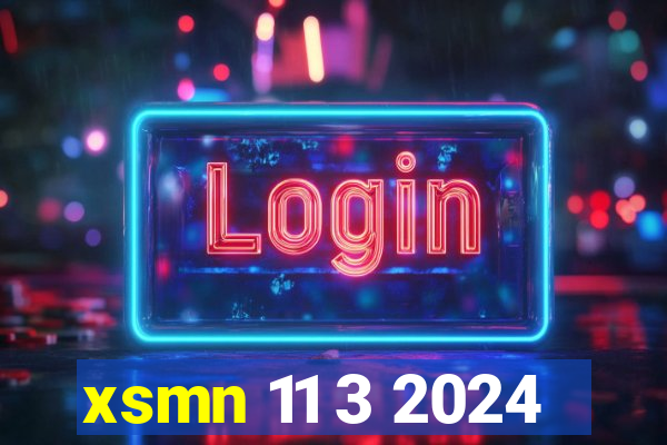 xsmn 11 3 2024