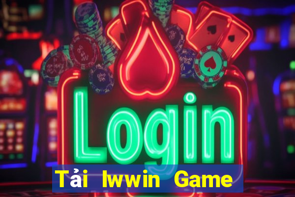 Tải Iwwin Game Bài Quốc Tế