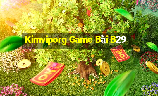 Kimviporg Game Bài B29