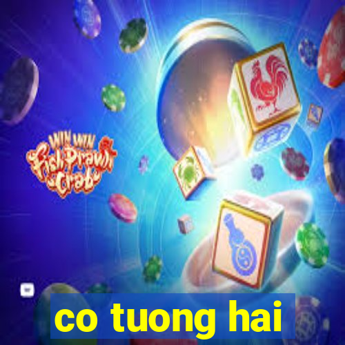 co tuong hai