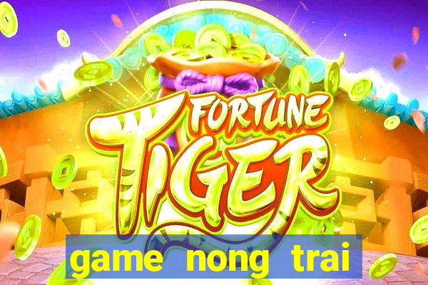 game nong trai tran nuoi