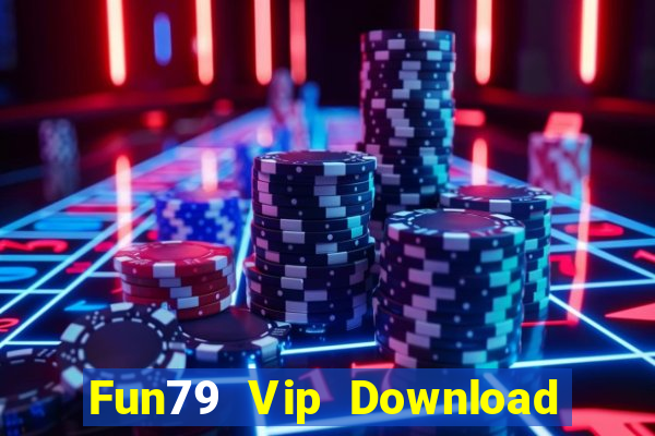 Fun79 Vip Download Game Bài