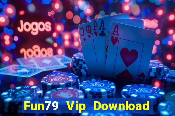 Fun79 Vip Download Game Bài