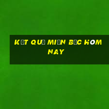 kết quả miền bắc hôm nay