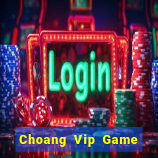 Choang Vip Game Bài Xì Dách