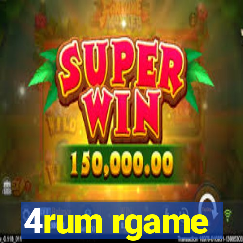 4rum rgame