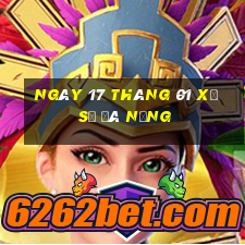 ngày 17 tháng 01 xổ số đà nẵng