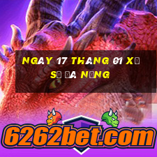 ngày 17 tháng 01 xổ số đà nẵng