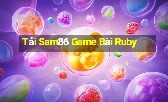 Tải Sam86 Game Bài Ruby