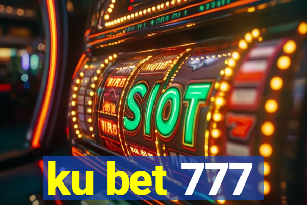 ku bet 777