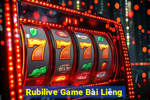 Rubilive Game Bài Liêng