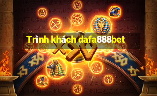 Trình khách dafa888bet