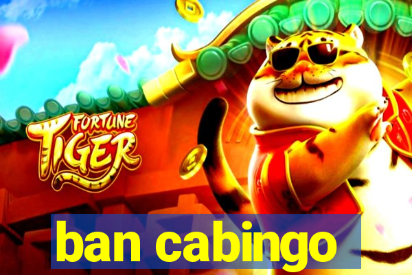 ban cabingo