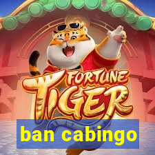 ban cabingo