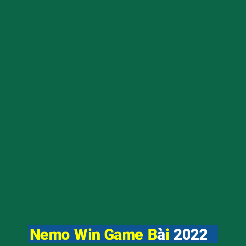 Nemo Win Game Bài 2022