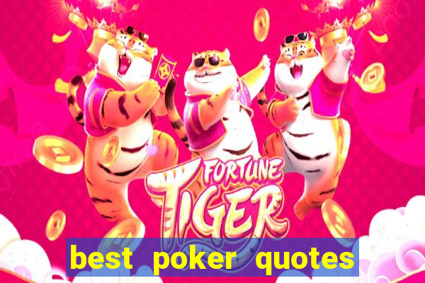 best poker quotes and sayings