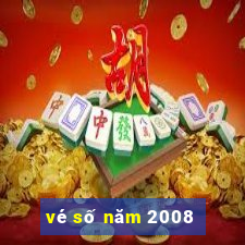 vé số năm 2008