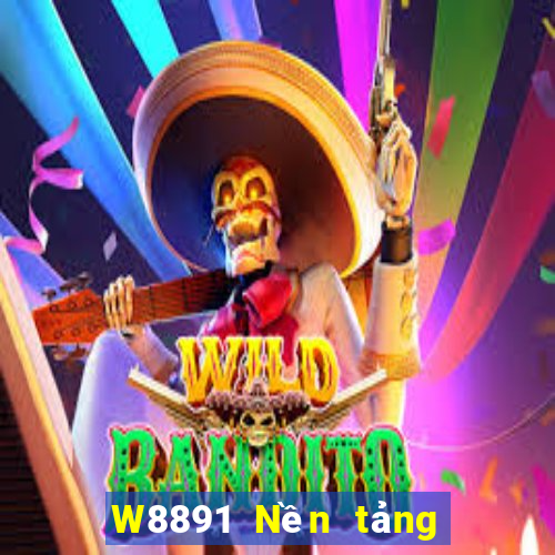 W8891 Nền tảng chơi game đại phát 91