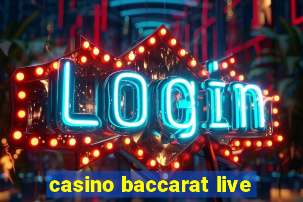 casino baccarat live