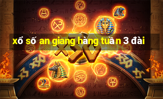 xổ số an giang hàng tuần 3 đài