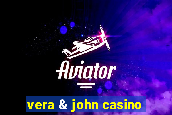 vera & john casino