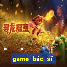 game bác sĩ phẫu thuật