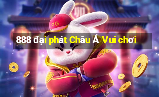 888 đại phát Châu Á Vui chơi