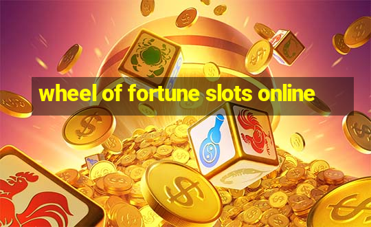 wheel of fortune slots online