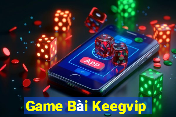 Game Bài Keegvip