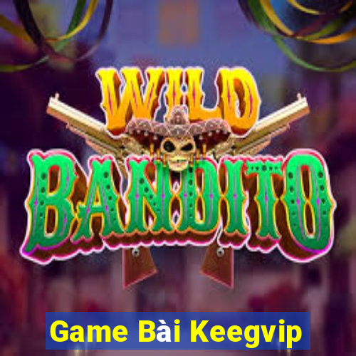 Game Bài Keegvip